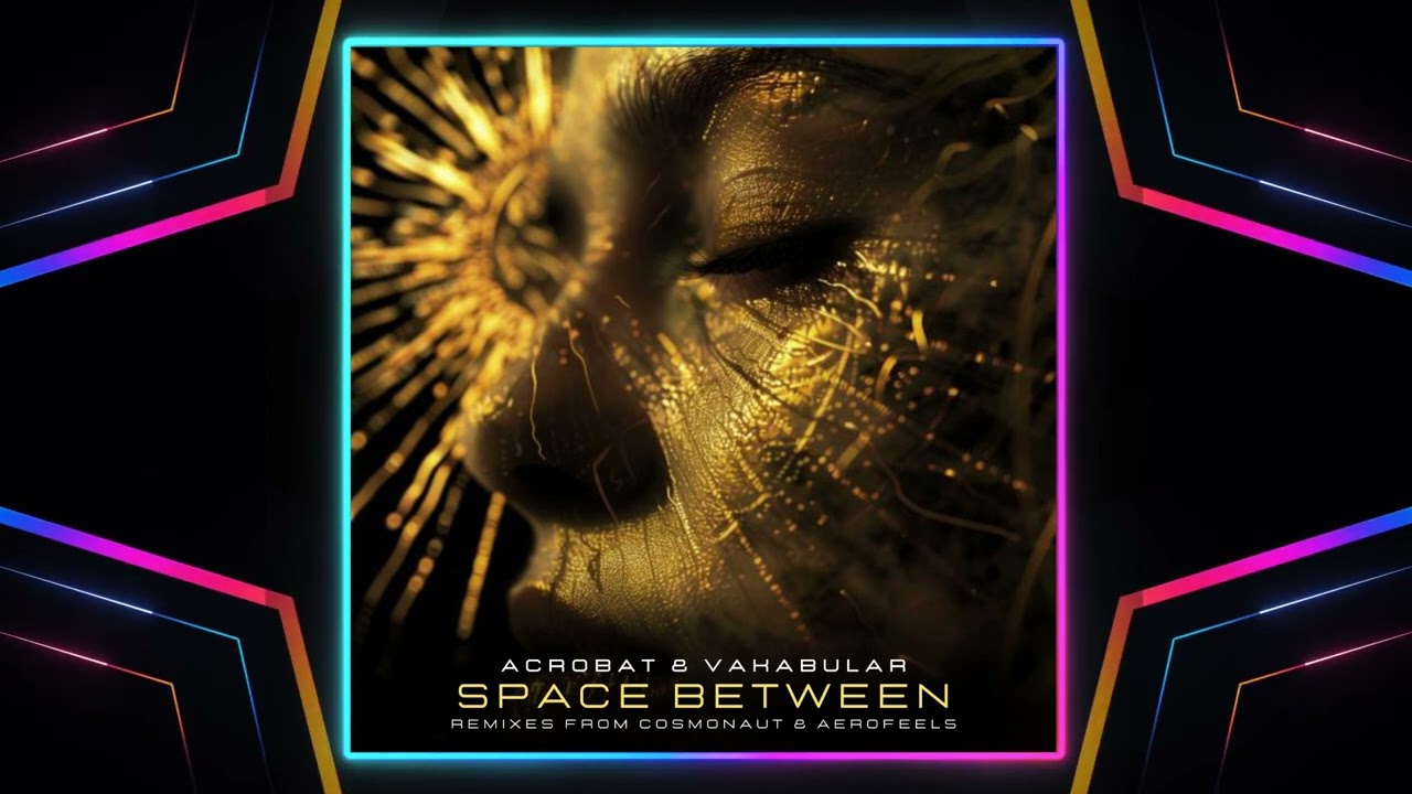 Watch Acrobat & Vakabular - Space Between (Extended Mix) on YouTube Watch Acrobat & Vakabular - Space Between (Extended Mix) on YouTube