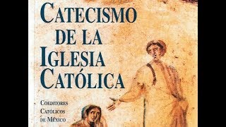 Catecismo de la Iglesia Católica  Parte 2
