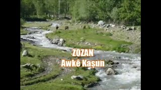 Zozan - Awkê Kaşun (Zazaki) Resimi