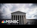 Supreme Court Vacancy Upends An Already Volatile Biden-Trump Election | The 11th Hour | MSNBC