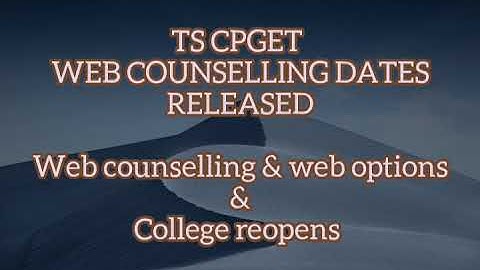 TS-CPGET Web Counselling Dates Released