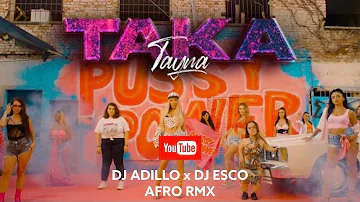 TAYNA - TAKA (DJ ADILLO x DJ ESCO Remix) | AFRO TRAP REMIX 2021