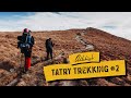Dla takich chwil warto - Tatry Trekking #2 [Brestowa - Salatyński Wierch - Dolinia Żarska]