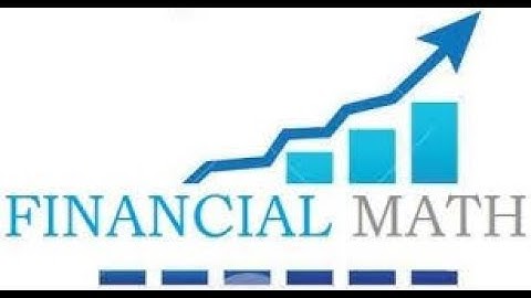 Financial Maths Tutorial 1  Basic financial mathematics