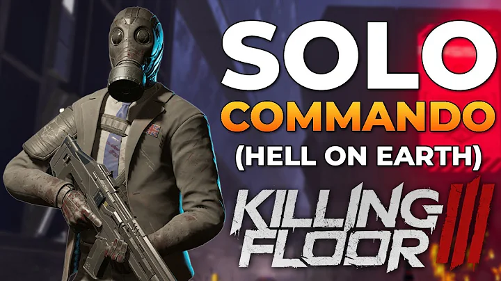 Killing Floor 3 – Hell on Earth “City Streets” (Solo, Commando Gameplay)