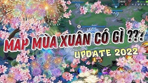 MAP TẾT 2022 LIÊN QUÂN MOBILE CÓ GÌ ??? | UPDATE NĂM MỚI | DKN