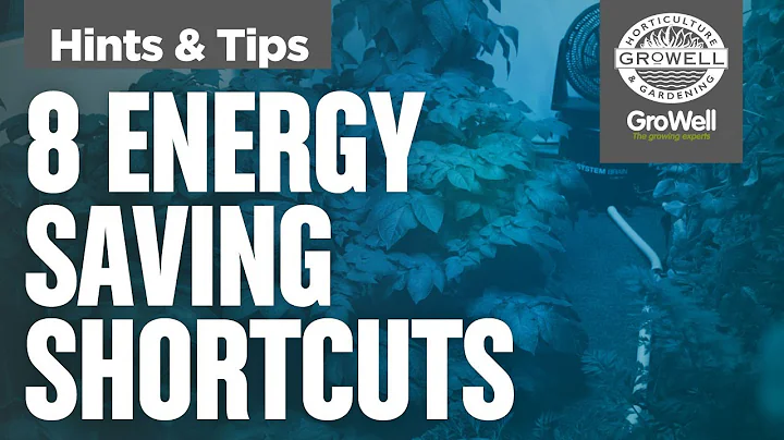 Building An Energy Conscious Grow Room | 8 Energy Saving Shortcuts | Hints & Tips