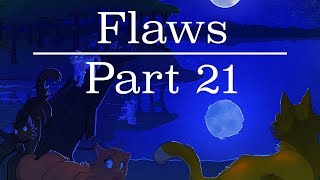 Flaws | Hollyleaf MAP - Part 21