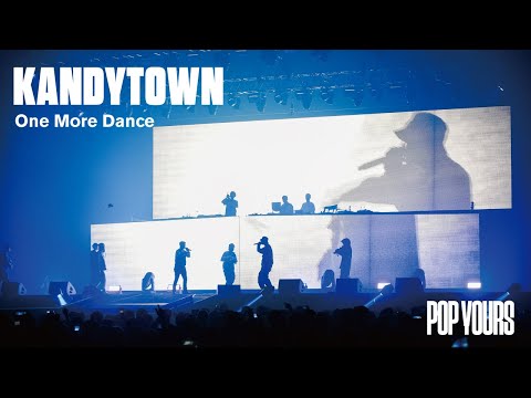 KANDYTOWN - One More Dance (Live at POP YOURS 2022)