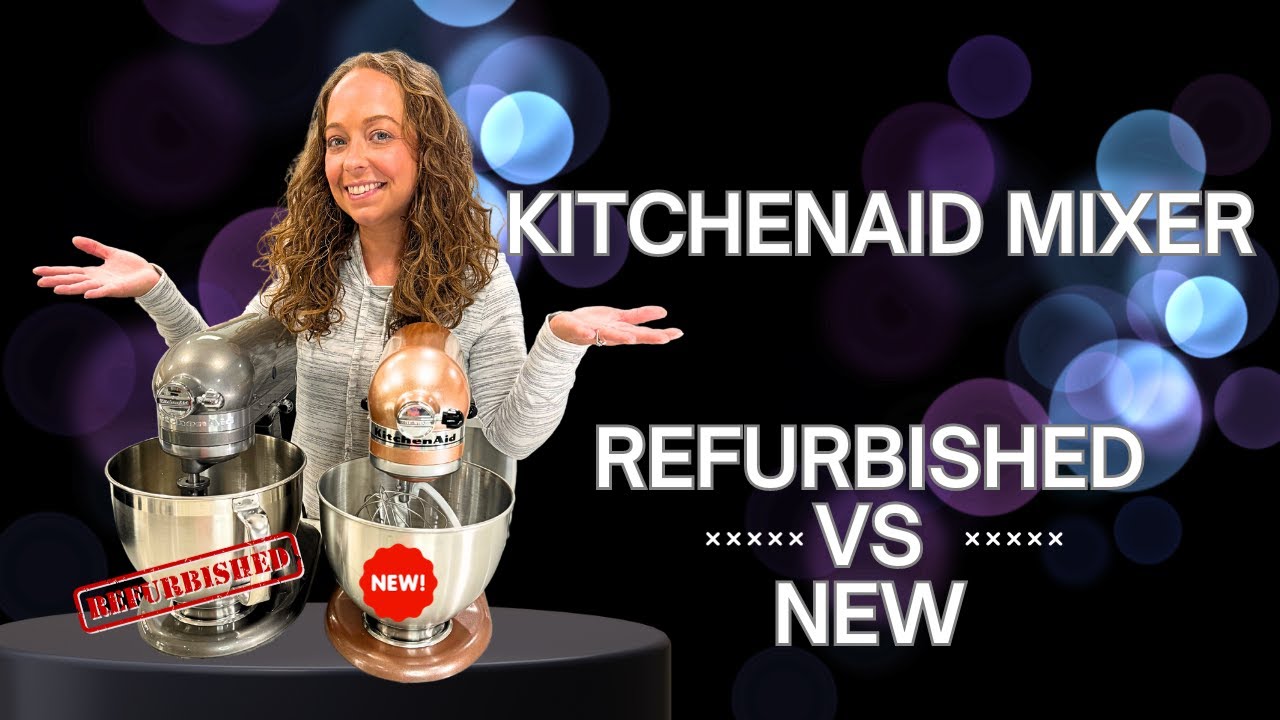 Refurbished KitchenAid® Mixers: Are They Worth It?