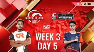 [VIET] W3D5 - PMWL EAST - Super Weekend | PUBG MOBILE World League Season Zero (2020)