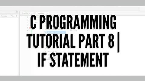 C programming tutorial part 8 | if statement
