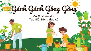 Gánh Gánh Gồng Gồng Xuân Mai Nhạc Thiếu Nhi Hoạt Hình Có Lời