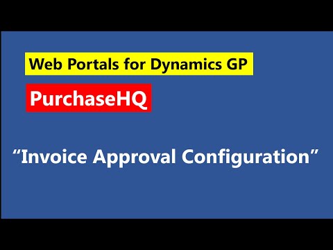 GP Elementz PurchaseHQ Invoice Approval Configuration (purchase web portal for Dynamics GP)