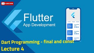 Flutter Development - Dart Programming Tutorial  - final and constant