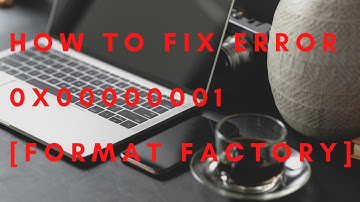 How to Fix Error 0x00000001 [Format Factory] 100% WORKING