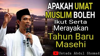 Hukum Merayakan Tahun Baru Masehi  Tausyiah Ustadz Abdul Shomad