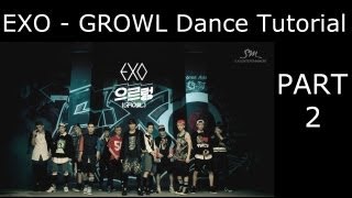 DANCE TUTORIAL - EXO - Growl - Part 2 - Mirrored