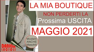 CLICCA SOTTO PER LA MIA BOUTIQUE MAGGIO VIDEO COMPLETO QUI  UN' ANTEPRIMA CARTAMODELLI ANCHE DA UOMO