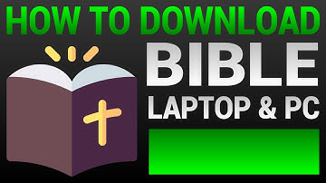 How To Download Bible On Laptop & PC (Tutorial 2020)