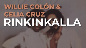 Willie Colón & Celia Cruz - Rinkinkalla (Audio Oficial)