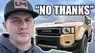 I DECLINED a NEW 2024 Toyota Land Cruiser FIRST EDITION!