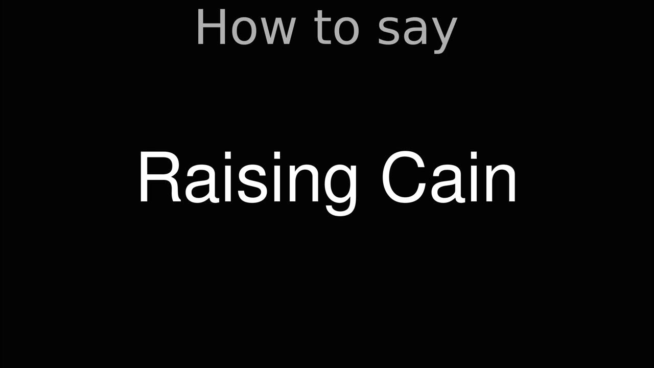 How to Pronounce correctly Raising Cain (Movie) YouTube