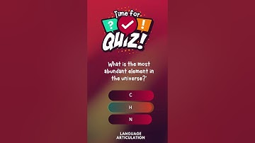 Quiz 9: What is the most abundant element in the universe ? #MostAbundantElement #Hydrogen