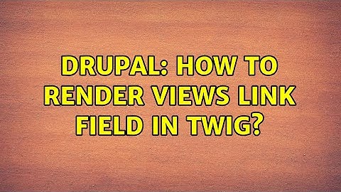 Drupal: How to render views link field in twig?