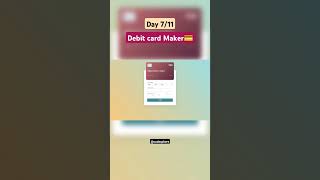 Day 7/11 building website using HTML CSS and JS| Debit card maker @CodeSphere8174 #frontend