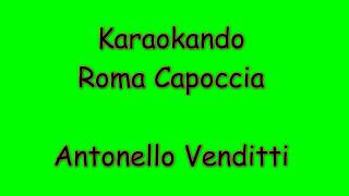 Karaoke Italiano - Roma Capoccia - Antonello Venditti ( Testo ) chords