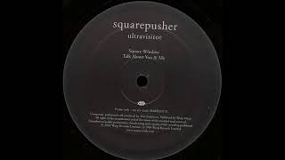 Squarepusher - Talk About You &amp; Me