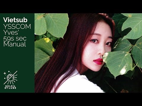 [VIETSUB] LOONA/ Yves@ YSScom- 59s Manual