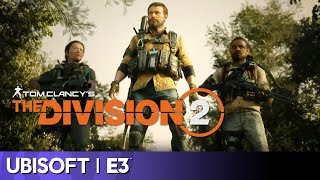 The Division 2 Full Presentation | Ubisoft E3 2018