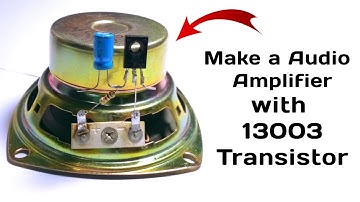 How To Make 13003 Transistor Amplifier At Home Easy|make a powerful amplifier with 13003 transistor.