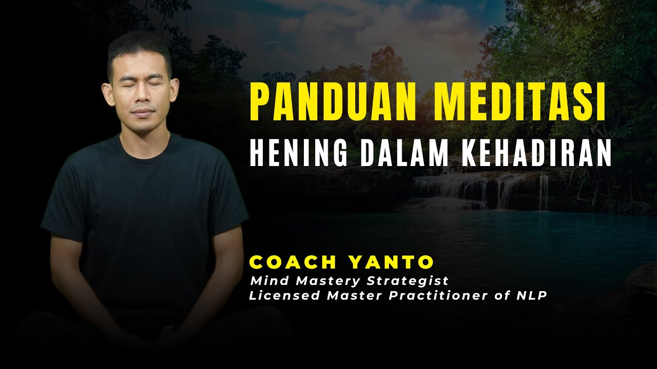 PANDUAN MEDITASI HENING DALAM KEHADIRAN