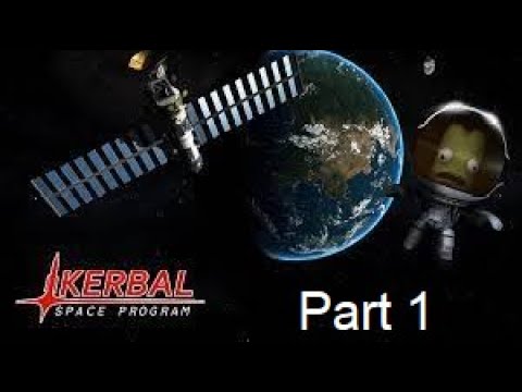 Kerbal Space Program / Part 1 / Reaching Space! - YouTube