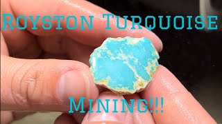 Mining at the world famous Royston Turquoise mine!