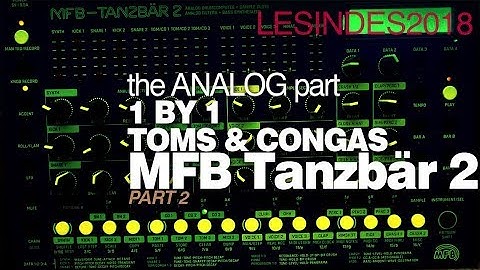 MFB TANZBÄR 2 // TOMS + CONGAS // Analog Instruments 1 by 1 // Part 2