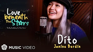 Dito - Janine Berdin (Music Video) | Love Beneath The Stars Series OST