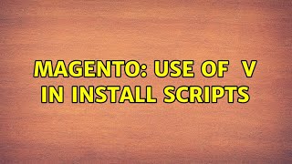 Magento: Use of $installer v $this in install scripts (5 Solutions!!)
