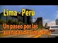 Un paseo por las avenidas de Lima Perú
