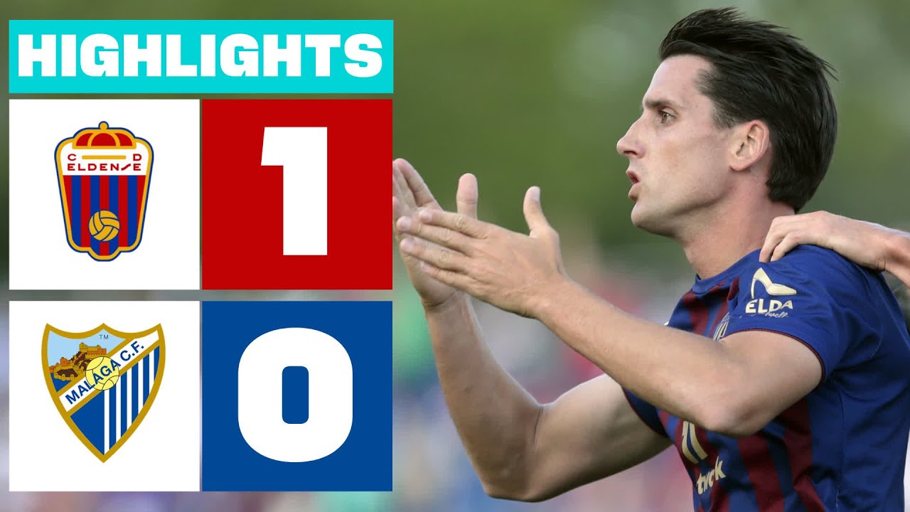 CD ELDENSE 1 - 0 MÁLAGA CF I RESUMEN LALIGA HYPERMOTION - YouTube