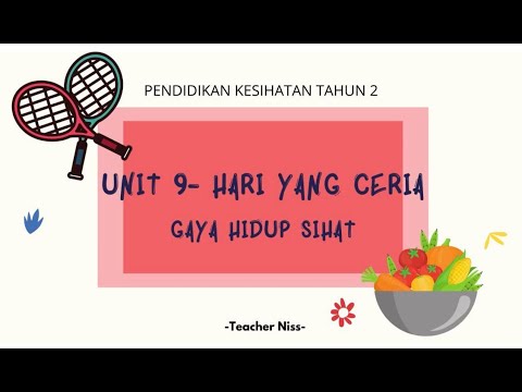Pendidikan Kesihatan Tahun 2 Unit 9 Gaya Hidup Sihat Youtube