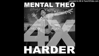 4x Harder / 10x beter (Mental Theo REMIX)