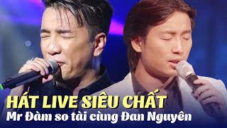 Hát Live Siêu Chất - Đàm Vĩnh Hưng so tài cùng Đan Nguyên | Liveshow Nhạc Trữ Tình Bolero Hay