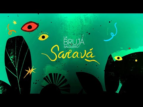 La Bruja Salguero - Saravá (Video Lyrics)