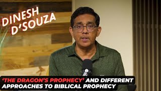 'The Dragon's Prophecy And Different Approaches To Biblical Prophecy