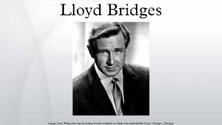 Famous Lloyd Bridges Profile