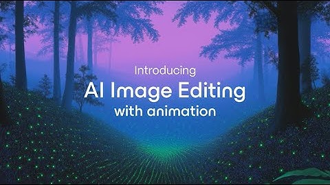 Introducing: AI Image Editing with Animation